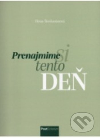 Prenajmime si tento deň