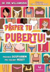 Přeper tu pubertu! - Williamsová Dr. Zoe