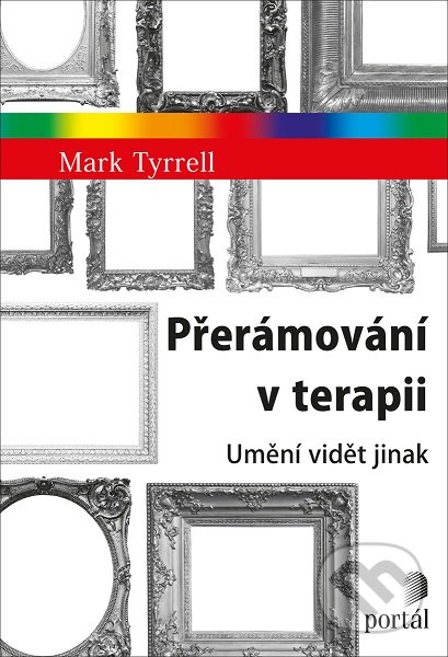 Přerámování v terapii (Umění vidět jinak)