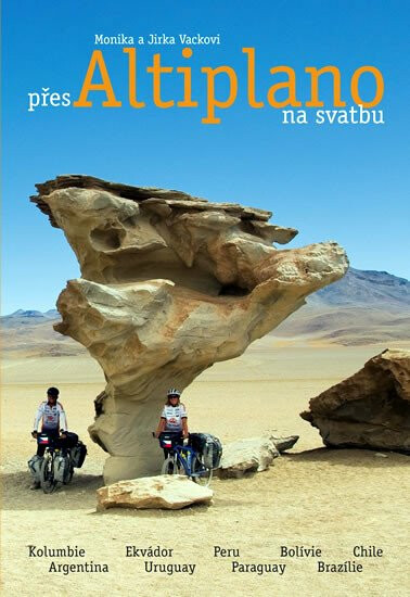 Přes Altiplano na svatbu - Monika Vacková