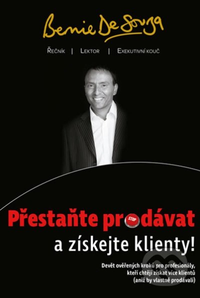 Přestaňte prodávat a získejte klienty!
