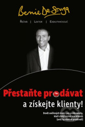 Přestaňte prodávat a získejte klienty!