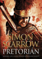Pretorián (Legionáři Cato a Marco odhalují republikánské spiknutí) - kniha z kategorie Beletrie