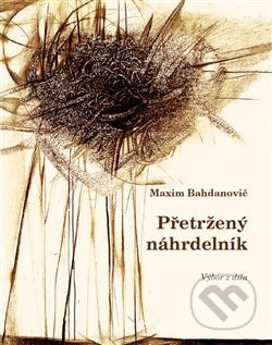 Přetržený náhrdelník (výbor z díla)
