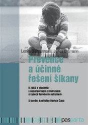Prevence a účinné řešení šikany (U žáků a studentů s Aspergerovým syndromem a vysoce funkčním autismem) - kniha z kategorie Speciální pedagogika