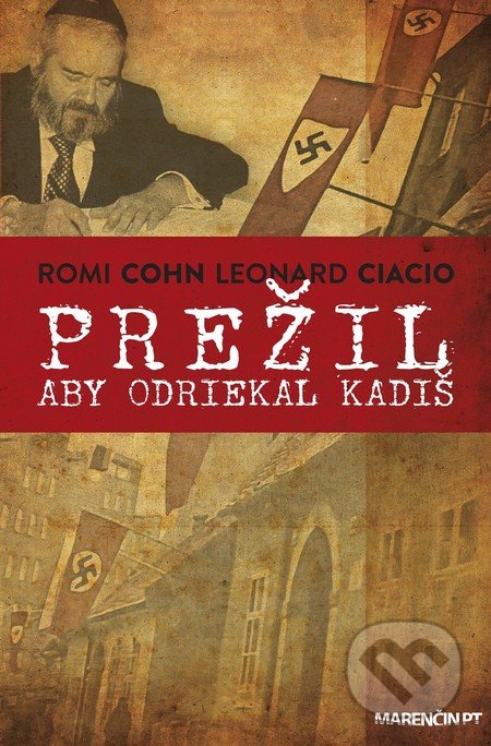 Prežil aby odriekal kadiš