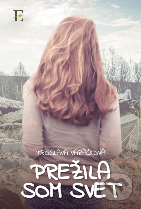 Prežila som svet