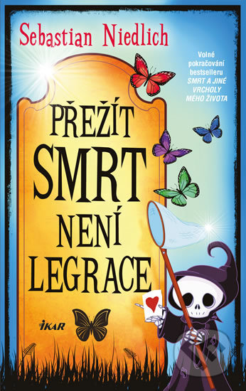 Přežít Smrt není legrace