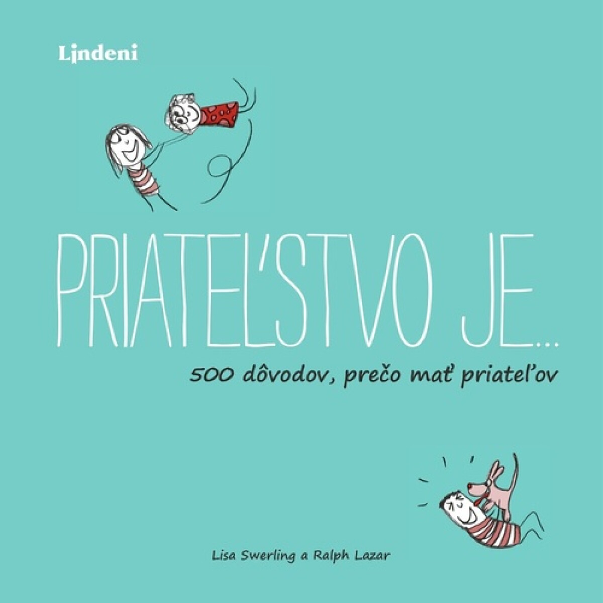 Priateľstvo je…