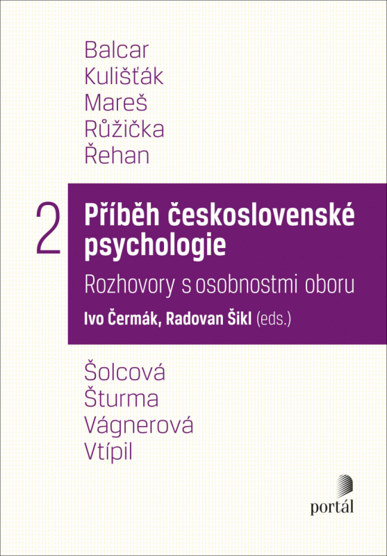 Příběh československé psychologie II. - Ivo Čermák, Radovan Šikl