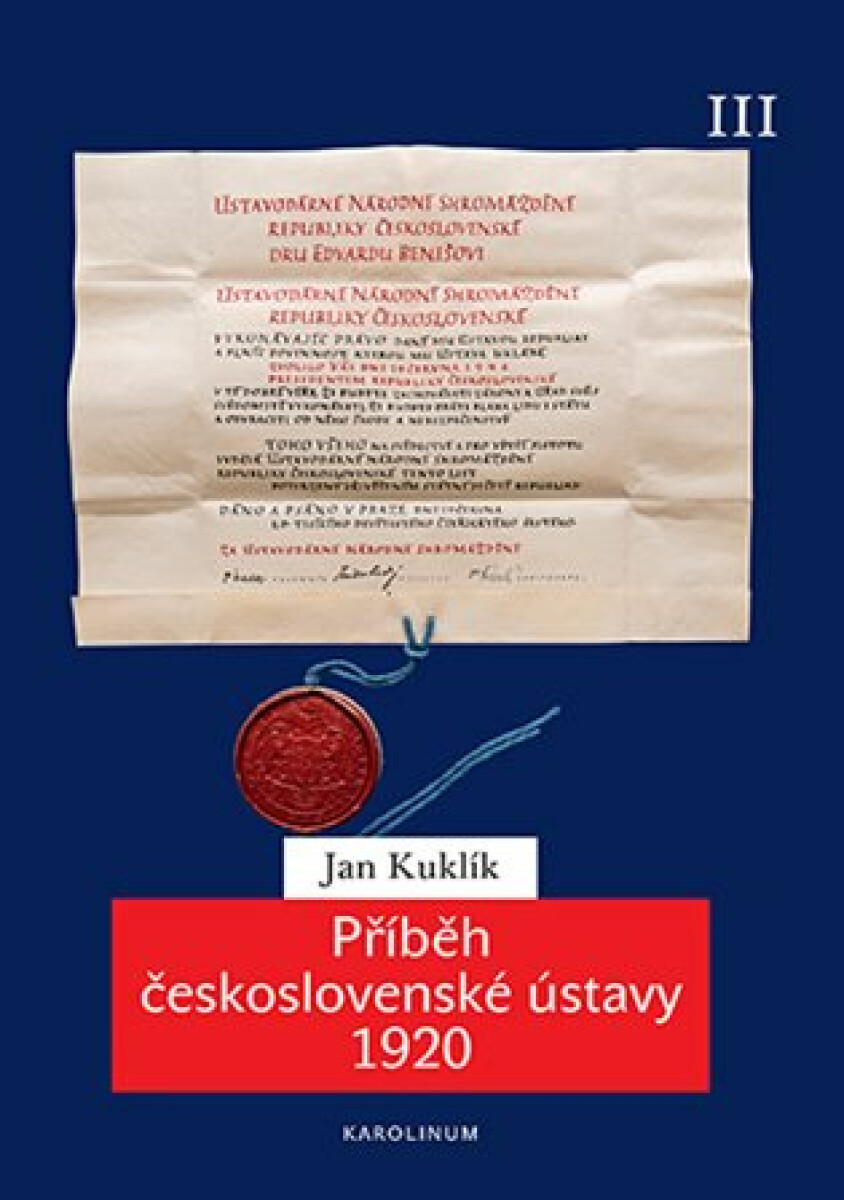 Příběh československé ústavy 1920 III. - Jan Kuklík ml.