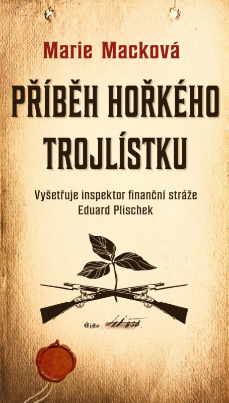 Příběh hořkého trojlístku - Marie Macková