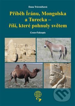 Příběh Íránu, Mongolska a Turecka
