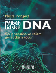 Příběh lidské DNA (Co je vepsáno ve vašem genetickém kódu?) - kniha z kategorie Biologie