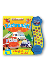 Záchranáři (18 různých zvuků) - kniha z kategorie Pro děti