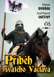 Příběh svatého Václava (aneb Životem a krajinou českého národního patrona) - kniha z kategorie Historie