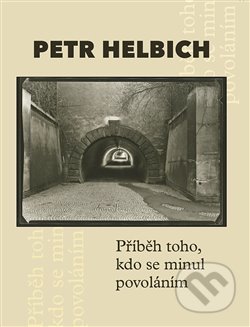 Příběh toho, kdo se minul povoláním