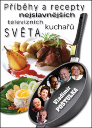 Příběhy a recepty nejslavnějších televizních kuchařů světa - kniha z kategorie Kuchařky