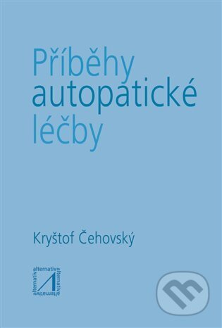 Příběhy autopatické léčby