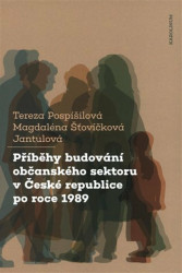 Příběhy budování občanského sektoru v České republice po roce 1989 - kniha z kategorie Historie