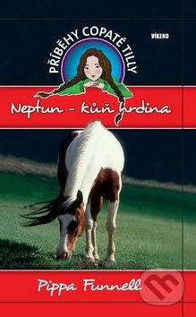 Příběhy copaté Tilly 8: Neptun - Kůň hrdina