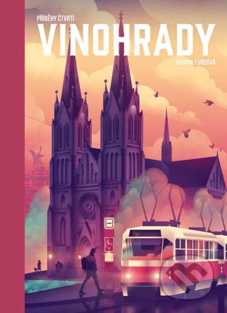 Příběhy čtvrtí: Vinohrady