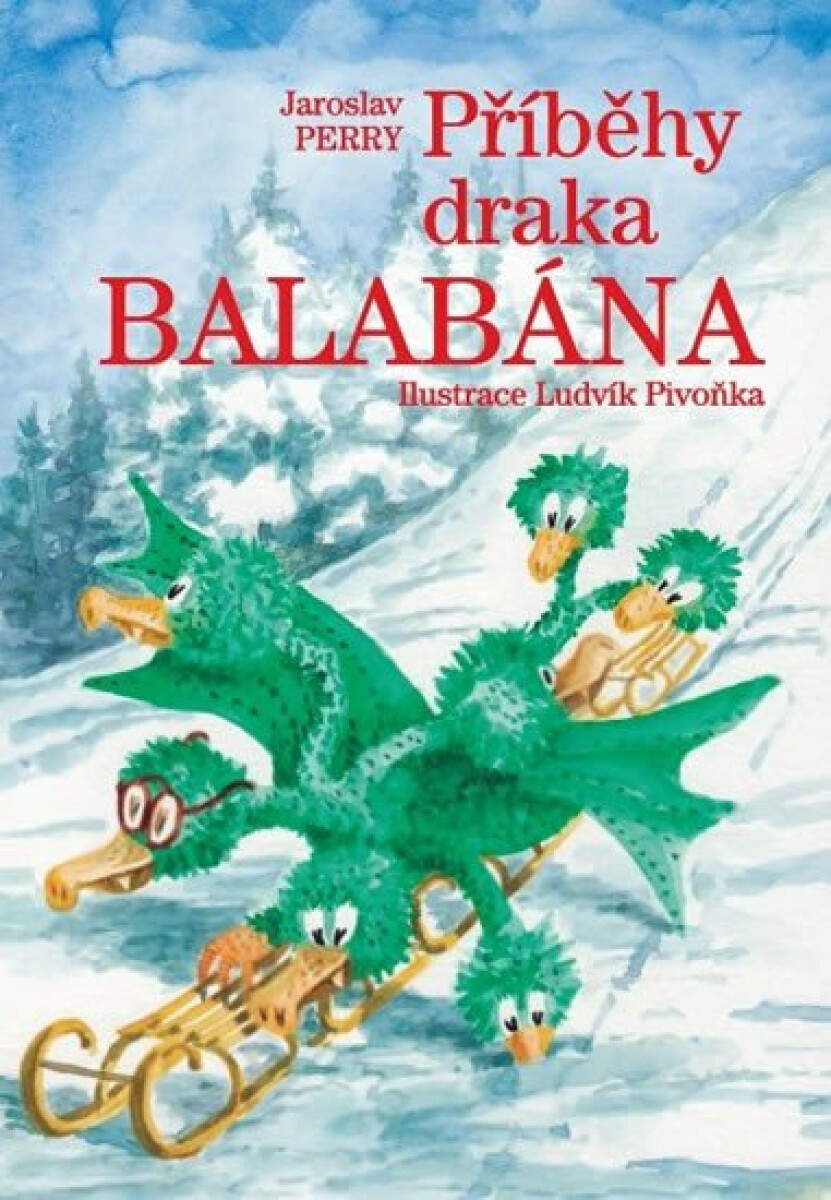 Příběhy draka Balabána - Jaroslav Perry, Luděk Pivoňka