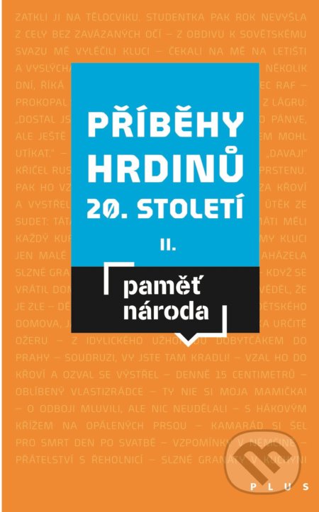 Příběhy hrdinů 20. století II. (Paměť národa)