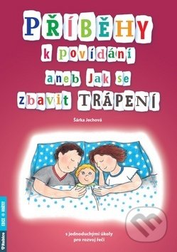 Příběhy k povídání aneb Jak se zbavit trápení