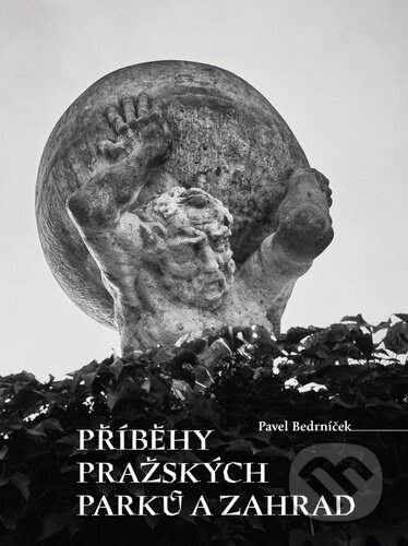 Příběhy pražských parků a zahrad