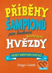 Příběhy šampionů (Pro budoucí sportovní hvězdy)
