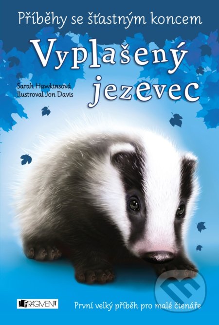Příběhy se šťastným koncem: Vyplašený jezevec