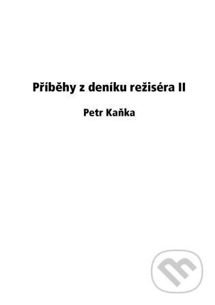 Příběhy z deníku režiséra II