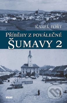 Příběhy z poválečné Šumavy 2