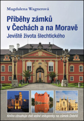 Příběhy zámků v Čechách a na Moravě (Jeviště života šlechtického) - kniha z kategorie Historie
