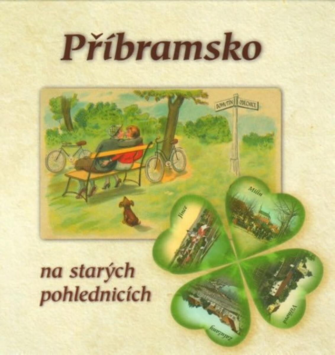 Příbramsko na starých pohlednicích