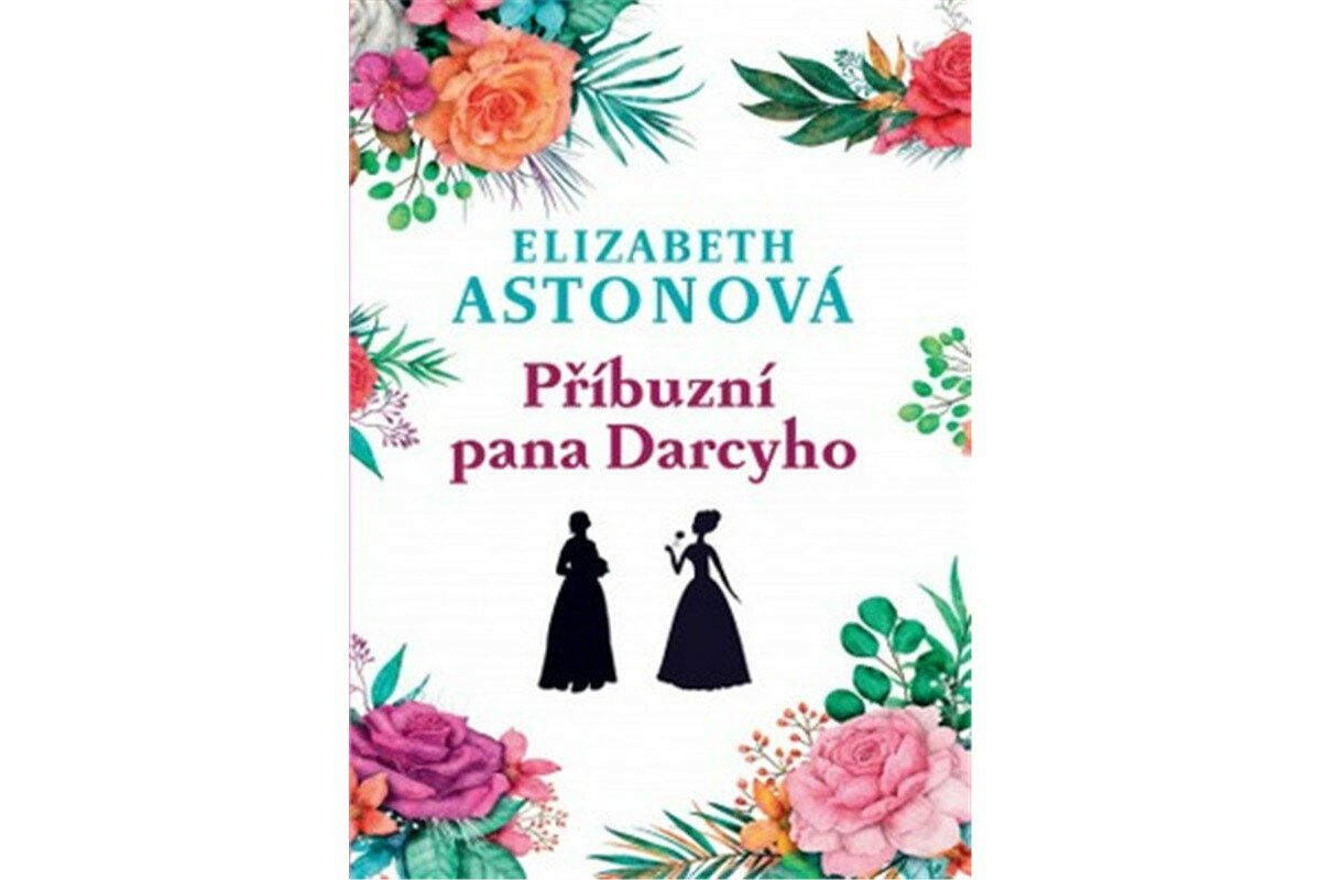 Příbuzní pana Darcyho - Elizabeth Astonová