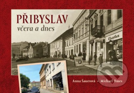 Přibyslav včera a dnes