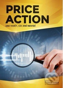 Price Action (Jak vidět, co jiní nevidí)