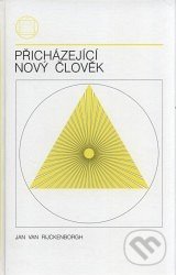 Přicházející nový člověk