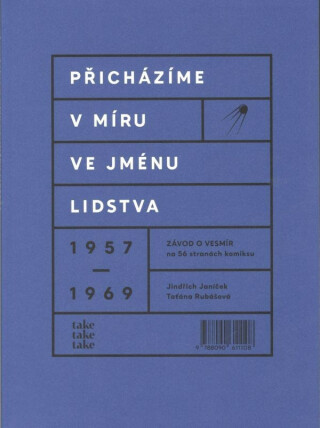 Přicházíme v míru ve jménu lidstva