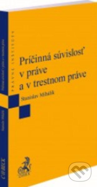 Príčinná súvislosť v práve a v trestnom práve
