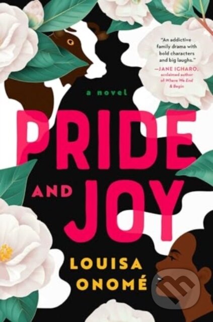 Pride and Joy (A Novel)