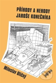 Příhody a nehody Jaroše Konečníka