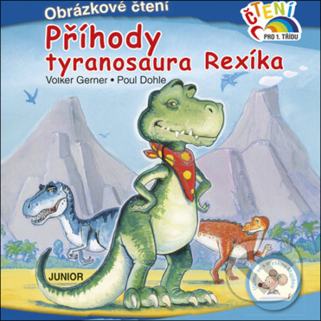 Příhody tyranosaura Rexíka (Obrázkové čtení)