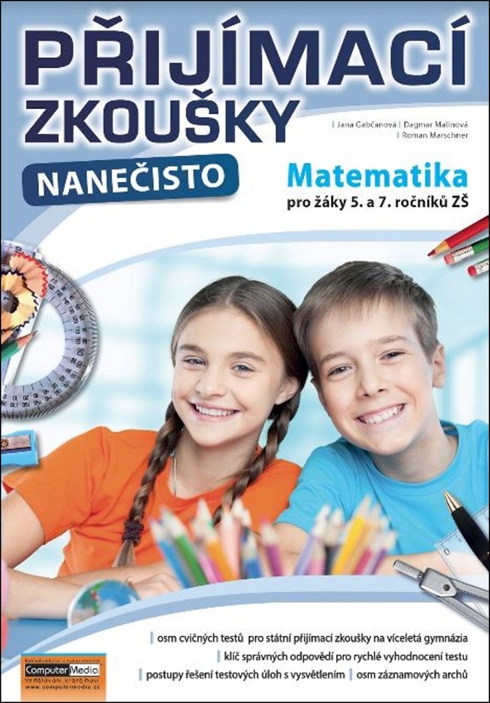 Přijímací zkoušky nanečisto Matematika pro žáky 5. a 7. ročníků ZŠ