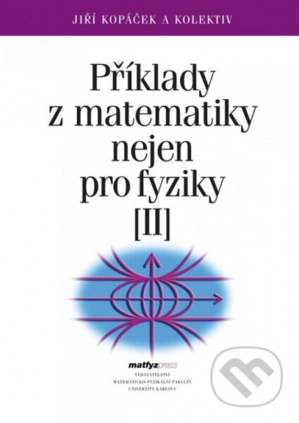 Příklady z matematiky nejen pro fyziky II.