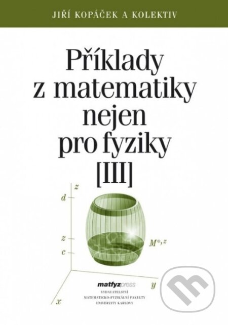 Příklady z matematiky nejen pro fyziky III.