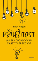 Příležitost (Jak si v obchodování zajistit lepší život) - kniha z kategorie Motivace a seberozvoj