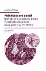 Příležitost pro poezii (Blahopřání a oslavné básně v první polovině 19. století) - kniha z kategorie Literární věda